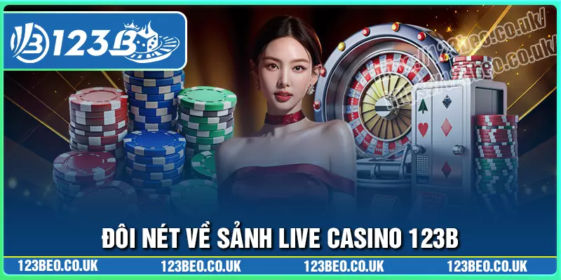Đôi nét về sảnh cược casino 123b