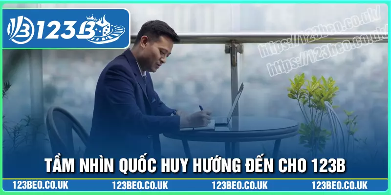 Nội dung ceo quốc huy đem đến 123b hiện nay