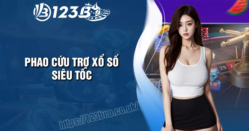 Phao cứu trợ xổ số siêu tốc - Hoàn tiền cực đã cho các lô thủ